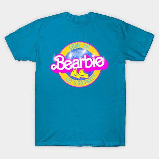 Come on BEARBIE let’s party blue T-Shirt by ART by RAP